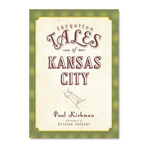 Tales of Kansas City Made in KC