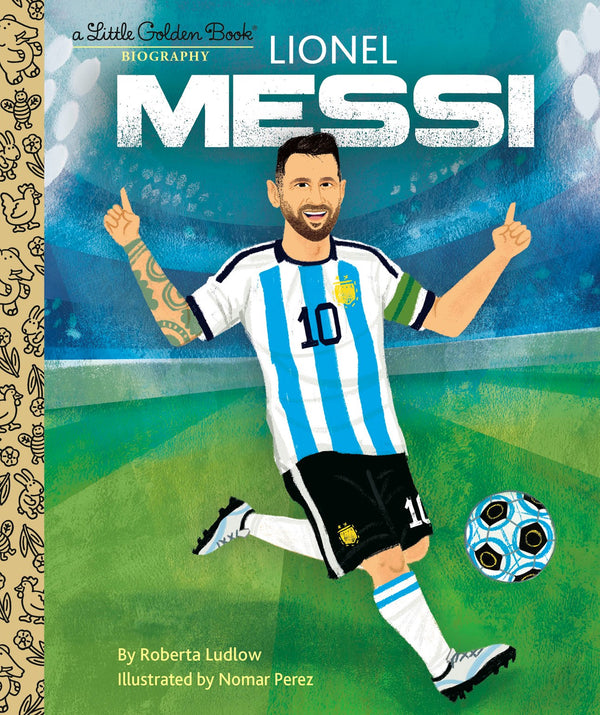 Lionel Messi: A Little Golden Book Biography, Roberta Ludlow