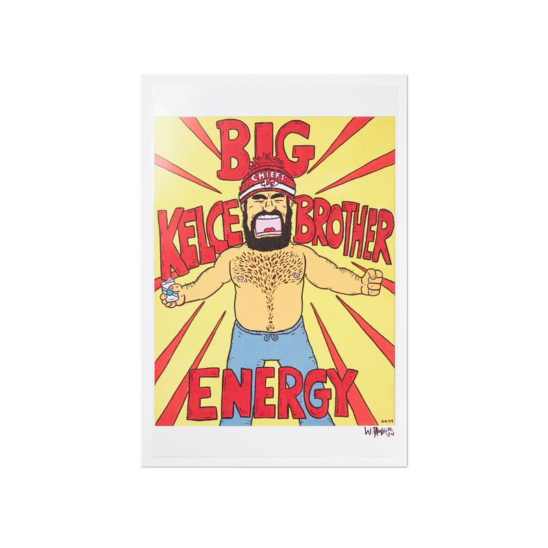 W. Dave Keith Big Kelce Brother Energy Print