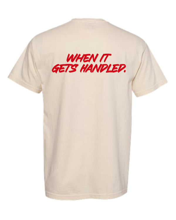 "It'll Get Handled, When It Gets Handled." Made In KC Exclusive Tee