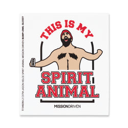 Mission Driven This is My Spirit Animal Sticker