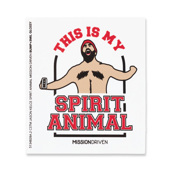 Mission Driven This is My Spirit Animal Sticker