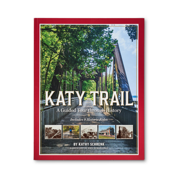 Katy Trail, A Guided Tour through History