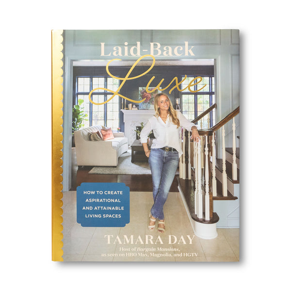 Laid Back Luxe, By Tamara Day
