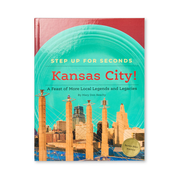Step Up for Seconds, Kansas City! by Mary Don Beachy