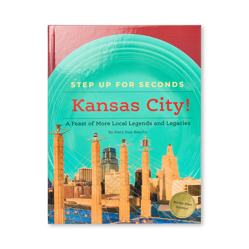 Step Up for Seconds, Kansas City! by Mary Don Beachy