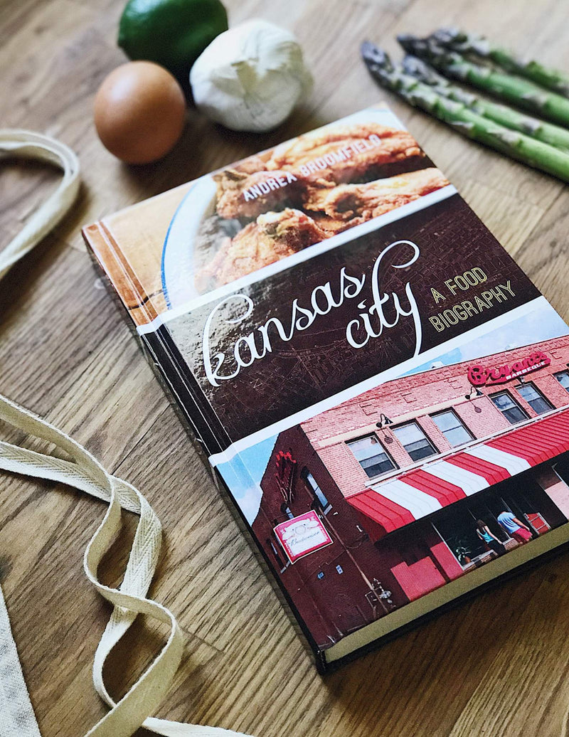 Kansas City: A Food Biography