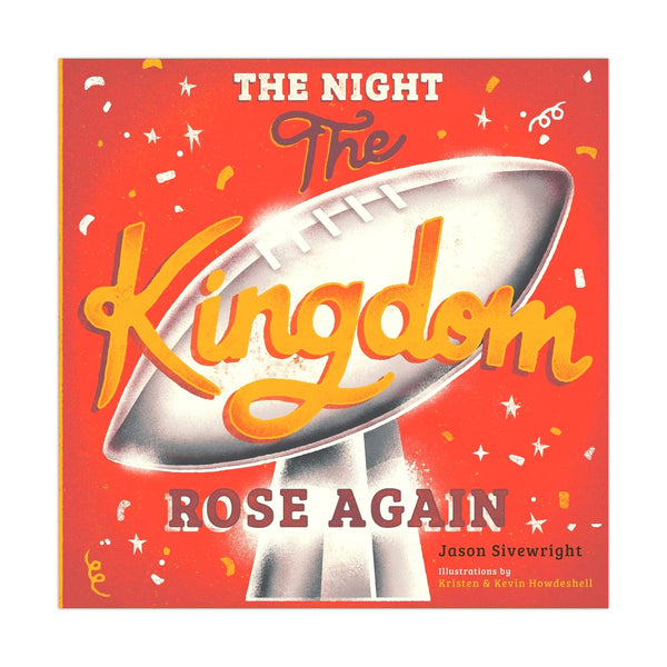 The Night the Kingdom Rose Again by Jason Sivewright