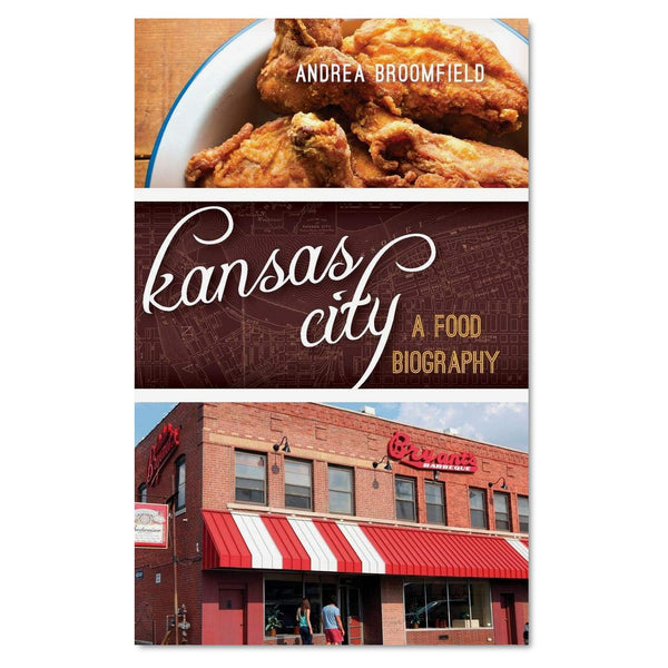 Kansas City: Eine Lebensmittelbiographie