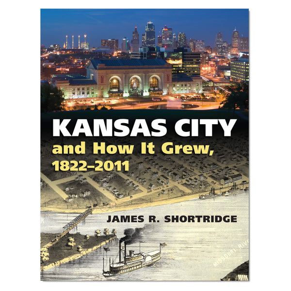 Kansas City und wie es wuchs, 1822 – 2011