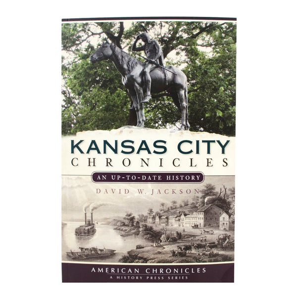 Kansas City Chronicles: An Up-To-Date History