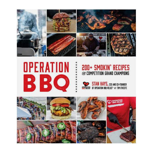Operation BBQ: 200 Smokin' Recipes from Competition Grand Champions