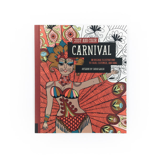 Fügen Sie einfach Farbe hinzu: Karnevals-Malbuch von Sarah Walsh